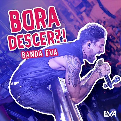 Bora Descer Banda Eva