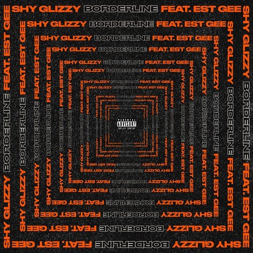 Borderline Shy Glizzy feat. EST Gee