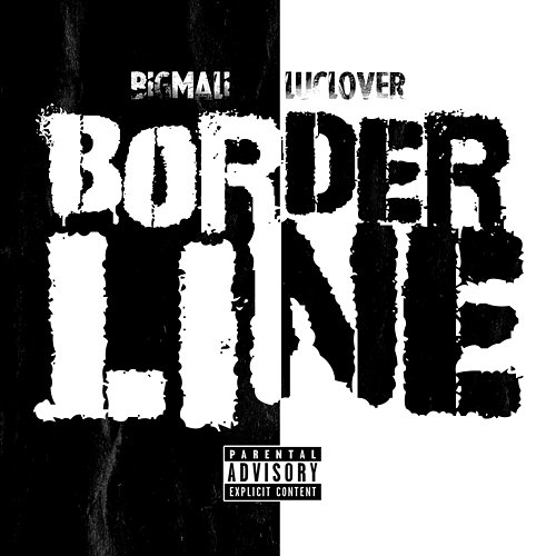 Borderline Big Mali feat. Luclover
