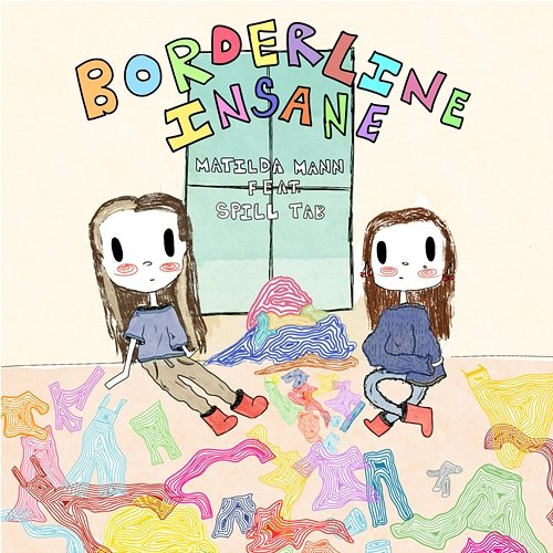 Borderline Insane Matilda Mann, spill tab