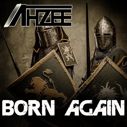 Born Again Ahzee