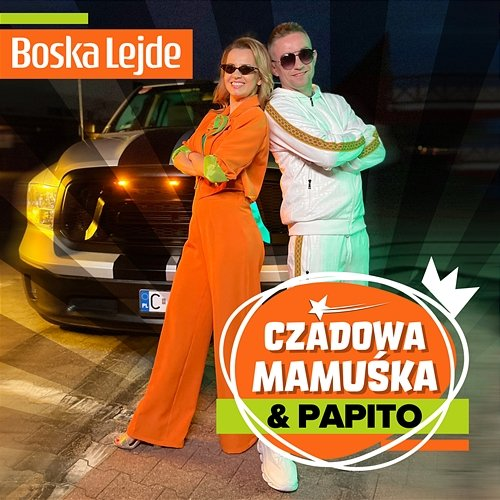 Boska Lejde Czadowa Mamuśka, Papito