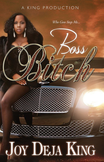 Boss Bitch Joy Deja King