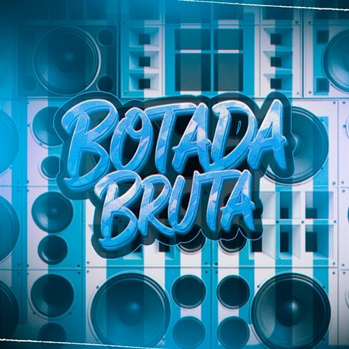 BOTADA BRUTA JEAN DA ROCINHA, Nic Mazzi, Mc Lk, DJ FH MIDIA