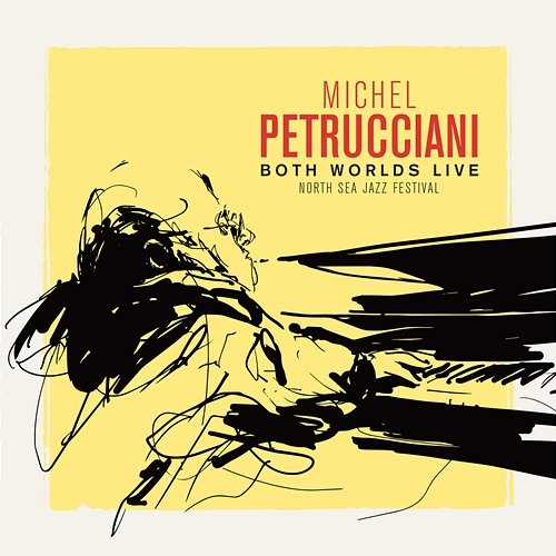 Both Worlds Michel Petrucciani