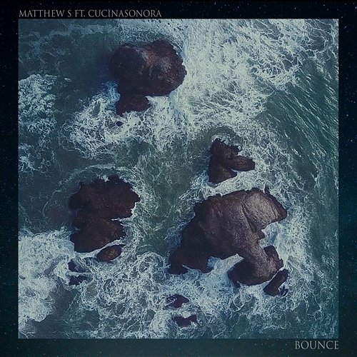 Bounce Matthew S feat. Cucina Sonora