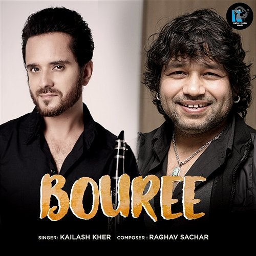 Bouree Raghav Sachar, Kailash Kher