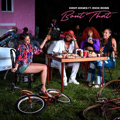 Bout That Kent Jones feat. Rick Ross