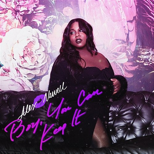 Boy, You Can Keep It Alex Newell