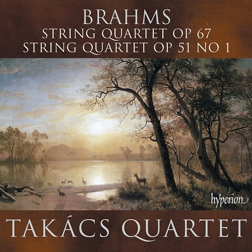 Brahms: String Quartets Nos. 1 & 3 Takács Quartet