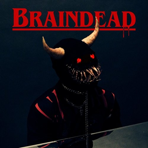 BRAINDEAD Kill Dyll