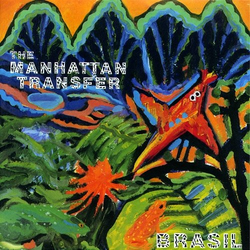 Brasil The Manhattan Transfer