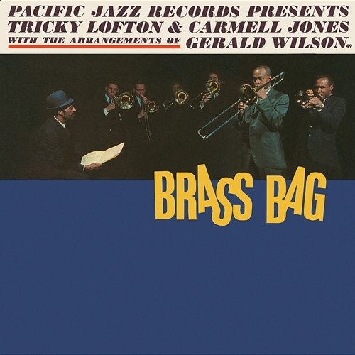 Brass Bag Tricky Lofton, Carmell Jones