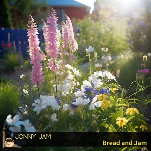 Bread and Jam Jonny Jam