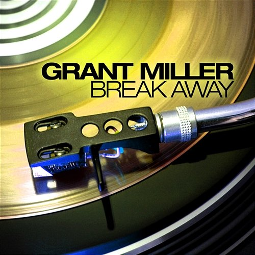 Break Away Miller, Grant