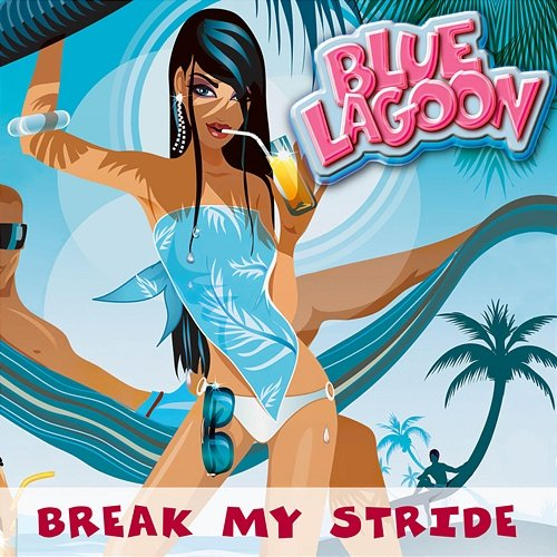 Break My Stride Blue Lagoon