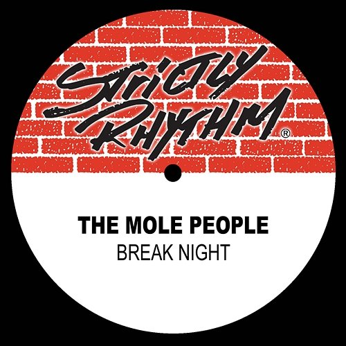 Break Night The Mole People