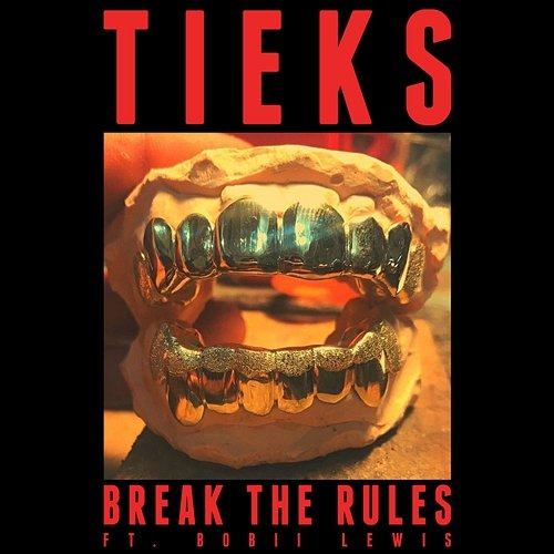 Break the Rules TIEKS feat. Bobii Lewis
