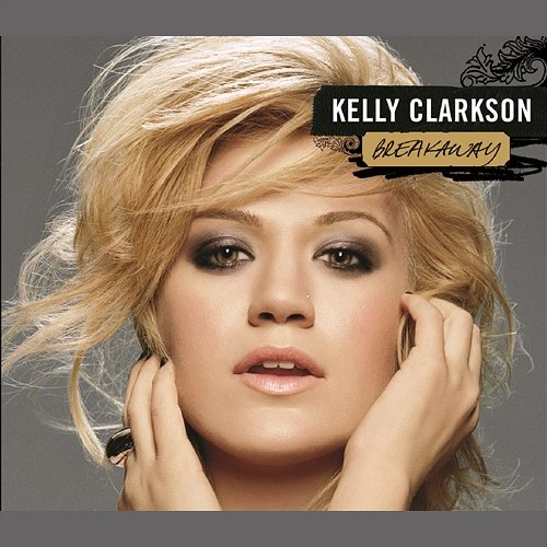 Breakaway Kelly Clarkson
