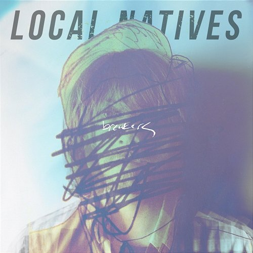Breakers Local Natives