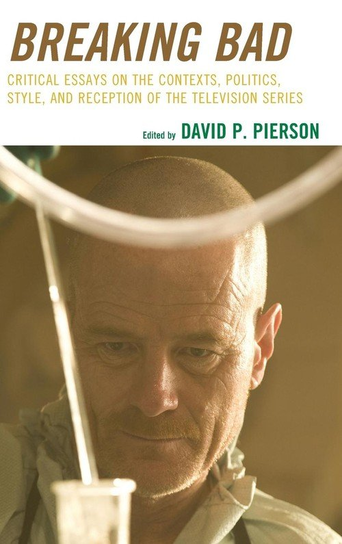 Breaking Bad Rowman & Littlefield Publishing Group Inc