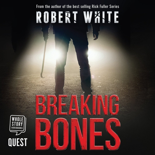 Breaking Bones - audiobook White Robert
