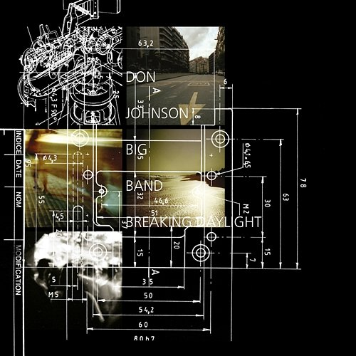 Breaking Daylight Don Johnson Big Band