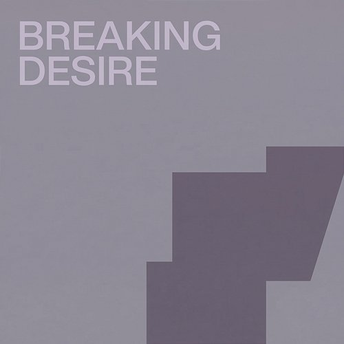Breaking Desire Greta Lowen