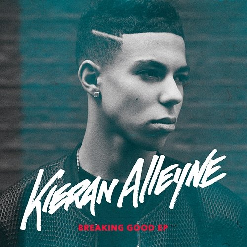 Breaking Good - EP Kieran Alleyne