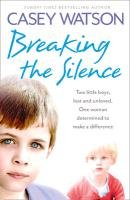 Breaking the Silence Watson Casey