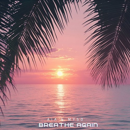 Breathe Again MYSO & AiA