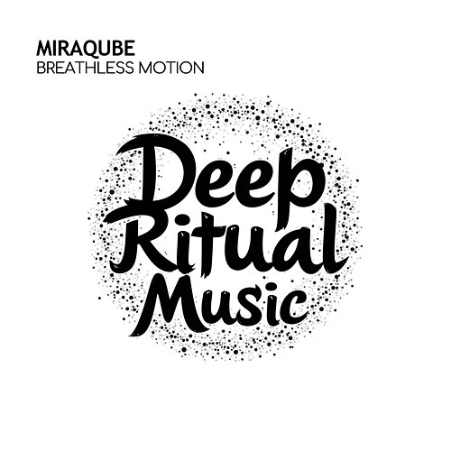 Breathless Motion Miraqube