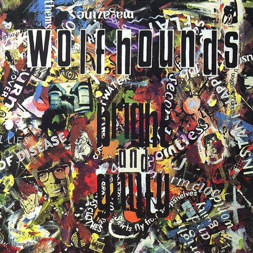 Bright and Guilty The Wolfhounds