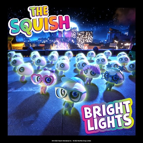 Bright Lights THE SQUISH