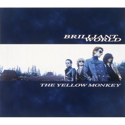 Brilliant World THE YELLOW MONKEY