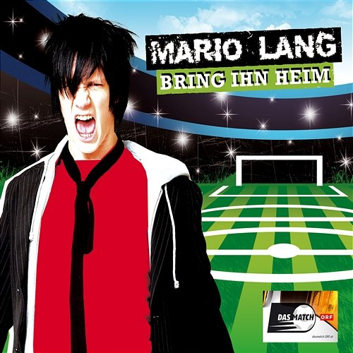 Bring ihn heim Mario Lang