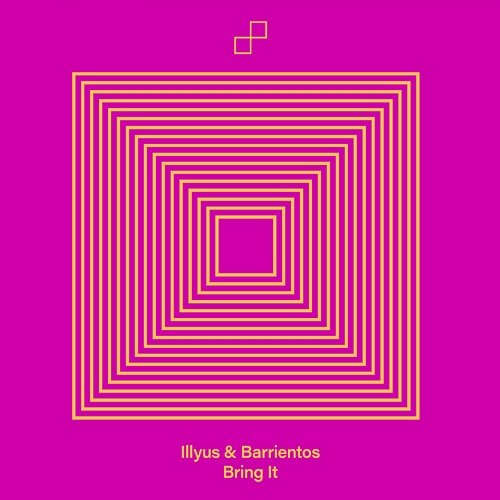 Bring It Illyus & Barrientos