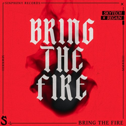 Bring The Fire Skytech & Regain