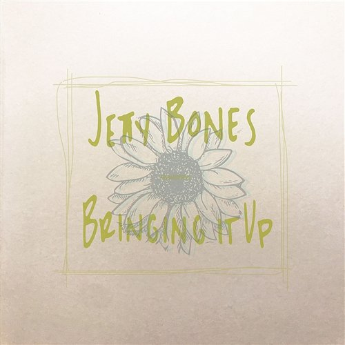Bringing It Up Jetty Bones
