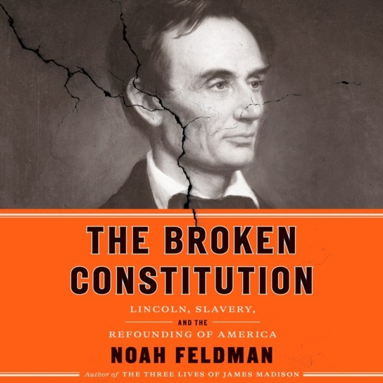Broken Constitution - audiobook Feldman Noah