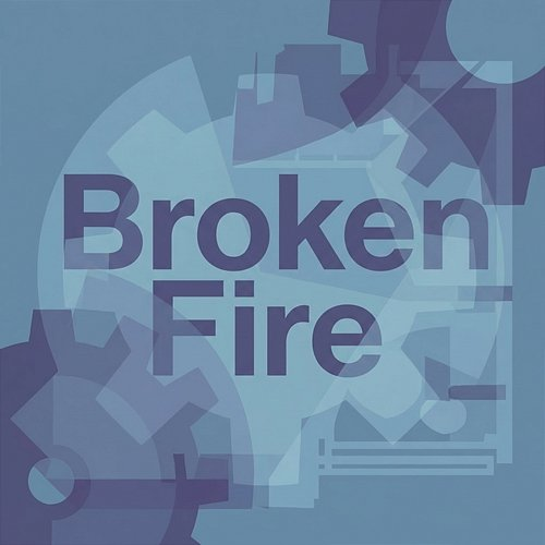 Broken Fire Ilyas Thorne