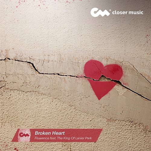 Broken Heart Fluwence feat. The King Of Lanier Park