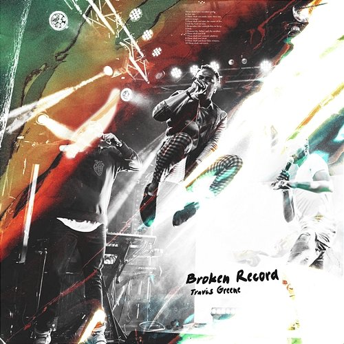 Broken Record Travis Greene