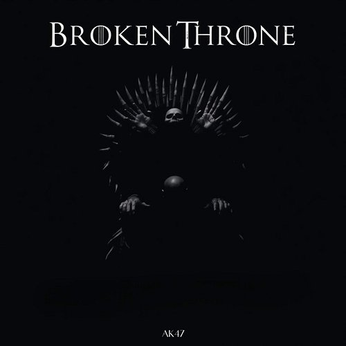 Broken Throne AK47