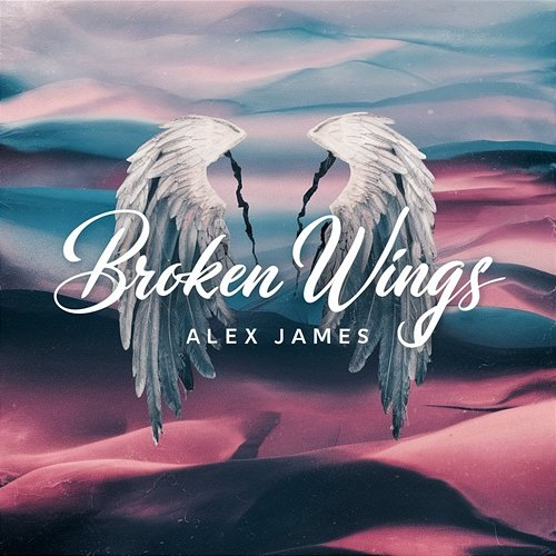 Broken Wings Alex James
