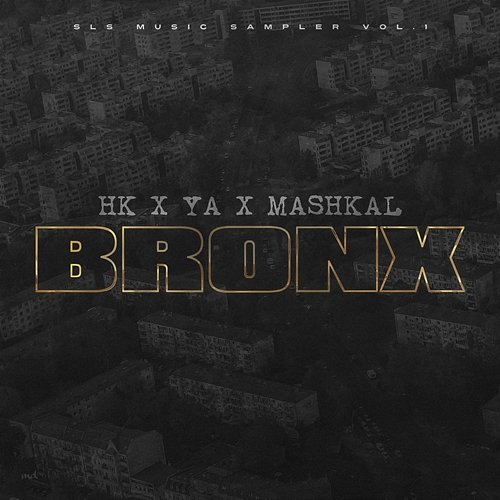 Bronx HK, YA, Mashkal