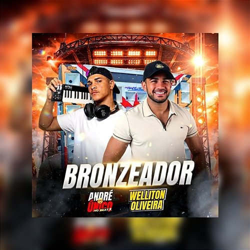 Bronzeador Welliton Oliveira, Dj André Único No BEAT