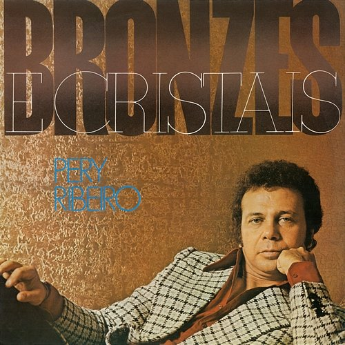 Bronzes E Cristais Pery Ribeiro