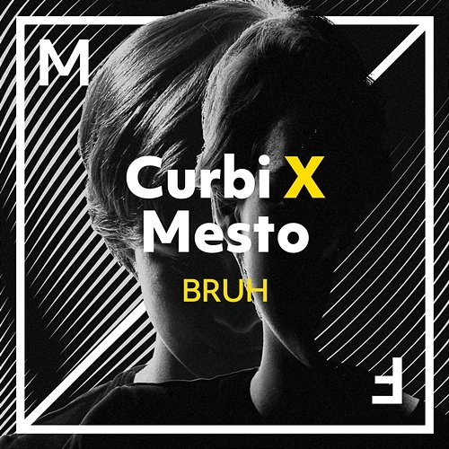 BRUH Curbi & Mesto