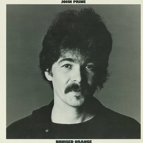 Bruised Orange John Prine